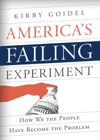 Könyv America's Failing Experiment Kirby Goidel