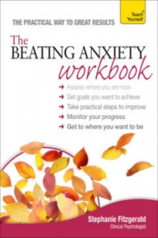 Книга Beating Anxiety Workbook: Teach Yourself Stephanie Fitzgerald