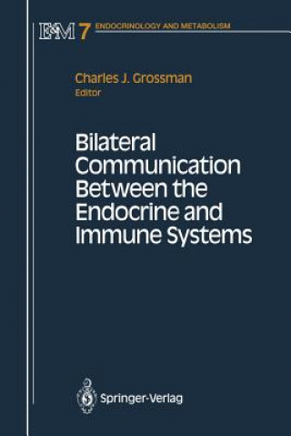 Book Bilateral Communication Between the Endocrine and Immune Systems Charles Grossman