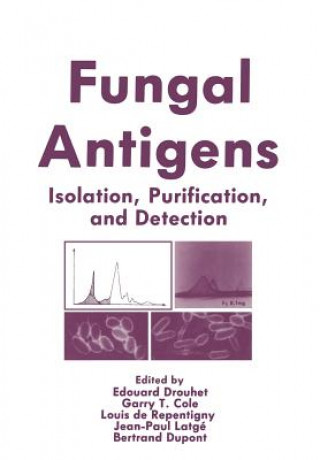 Könyv Fungal Antigens Edouard Drouhet