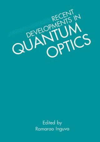 Carte Recent Developments in Quantum Optics R. Inguva