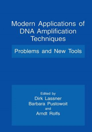 Kniha Modern Applications of DNA Amplification Techniques Dirk Lassner