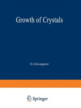 Kniha Growth of Crystals E. Givargizov