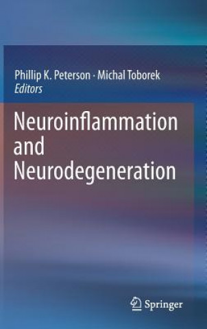 Kniha Neuroinflammation and Neurodegeneration Phillip K. Peterson