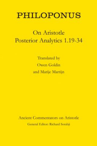 Carte Philoponus: On Aristotle Posterior Analytics 1.19-34 Owen Goldin