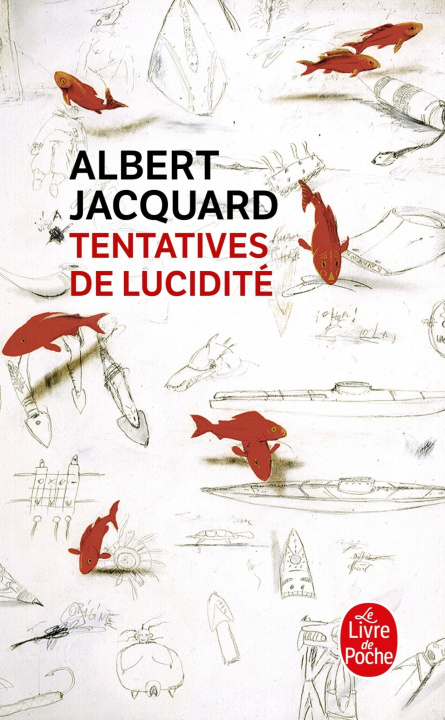 Livre Tentatives De Lucidite Albert Jacquard