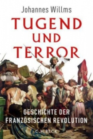 Kniha Tugend und Terror Johannes Willms
