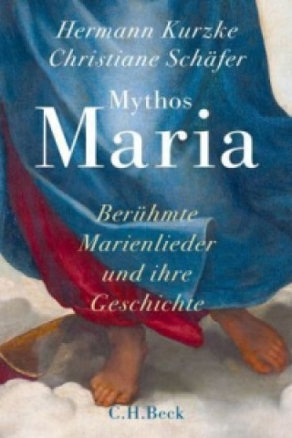 Könyv Mythos Maria Hermann Kurzke