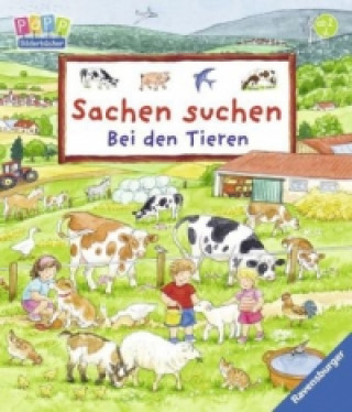Knjiga Sachen suchen: Bei den Tieren; . Susanne Gernhäuser