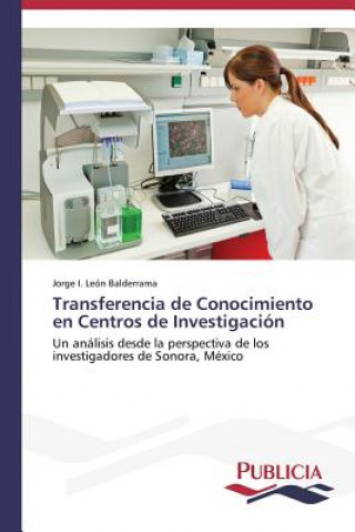 Carte Transferencia de Conocimiento en Centros de Investigacion Jorge I. León Balderrama