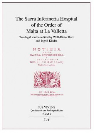 Livre The Sacra Infermeria Hospital of the Order of Malta at La Valletta Wolf-Dieter Barz