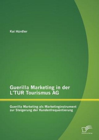 Carte Guerilla Marketing in der L'TUR Tourismus AG Kai Hürdler