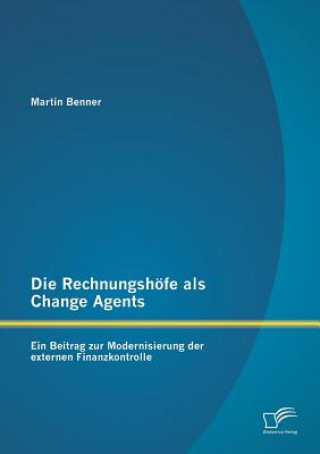 Buch Rechnungshoefe als Change Agents Martin Benner