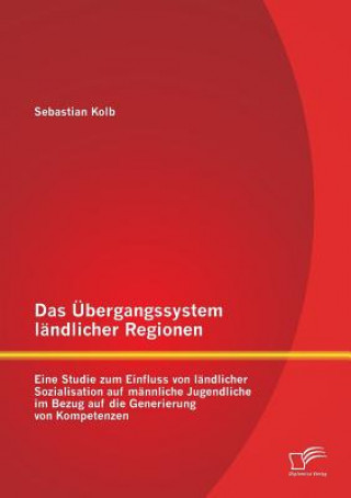 Livre UEbergangssystem landlicher Regionen Sebastian Kolb