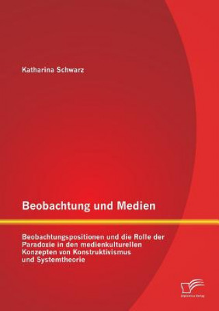 Kniha Beobachtung und Medien Katharina Schwarz