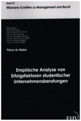 Carte Empirische Analyse von Erfolgsfaktoren studentischer Unternehmensberatungen Pierre du Maire