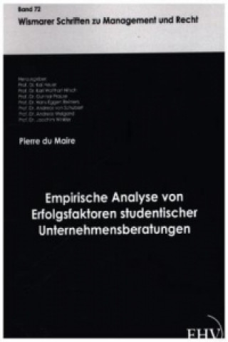 Kniha Empirische Analyse von Erfolgsfaktoren studentischer Unternehmensberatungen Pierre du Maire