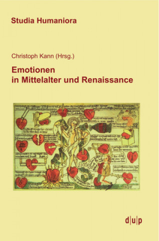 Kniha Emotionen in Mittelalter und Renaissance Christoph Kann