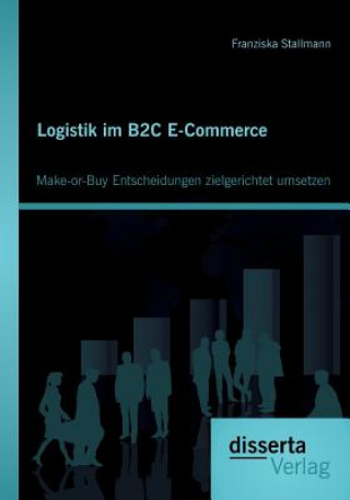 Книга Logistik im B2C E-Commerce Franziska Stallmann