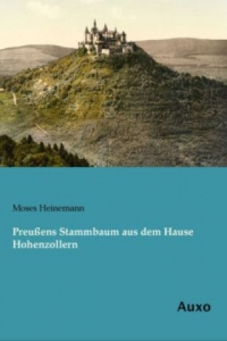 Book Preußens Stammbaum aus dem Hause Hohenzollern Moses Heinemann