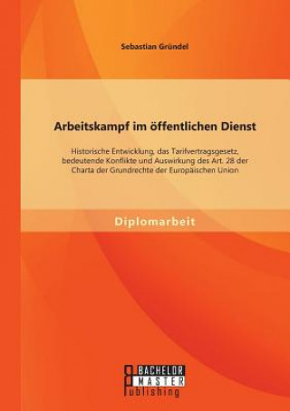 Книга Arbeitskampf im oeffentlichen Dienst Sebastian Gründel