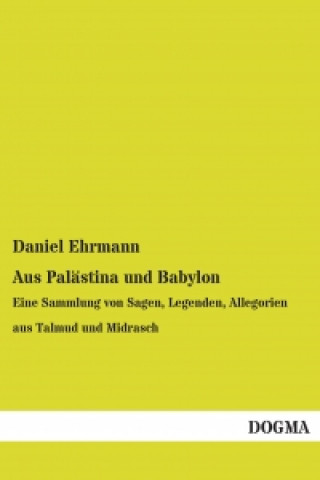 Książka Aus Palästina und Babylon Daniel Ehrmann