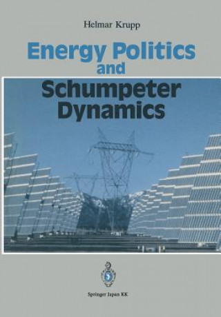 Książka Energy Politics and Schumpeter Dynamics, 1 Helmar Krupp