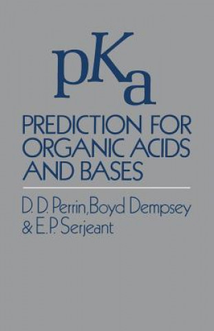 Kniha pKa Prediction for Organic Acids and Bases D. Perrin