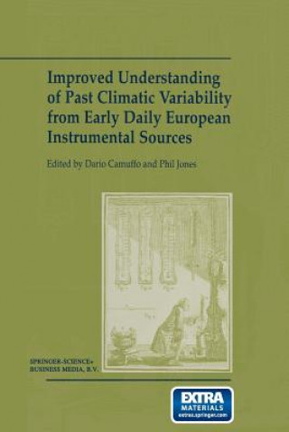 Libro Improved Understanding of Past Climatic Variability from Early Daily European Instrumental Sources Dario Camuffo