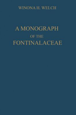 Kniha Monograph of the Fontinalaceae Winona H. Welch