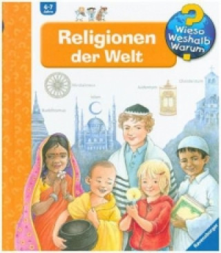 Knjiga Wieso? Weshalb? Warum?, Band 23: Religionen der Welt Angela Weinhold