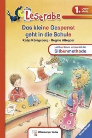 Könyv Das kleine Gespenst geht in die Schule - Leserabe 1. Klasse - Erstlesebuch für Kinder ab 6 Jahren Katja Königsberg