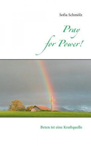 Kniha Pray for Power! Sofia Schmölz