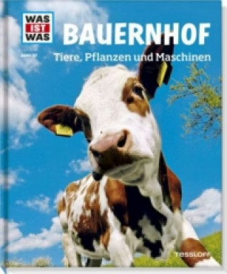Kniha WAS IST WAS Band 117 Bauernhof Annette Hackbarth