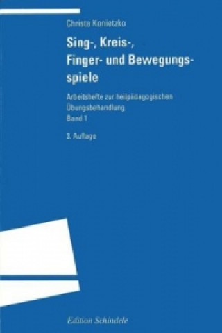 Kniha Sing-, Kreis-, Finger- und Bewegungsspiele Christa Konietzko