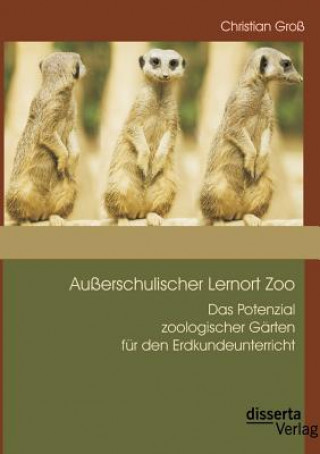 Kniha Ausserschulischer Lernort Zoo Christian Groß