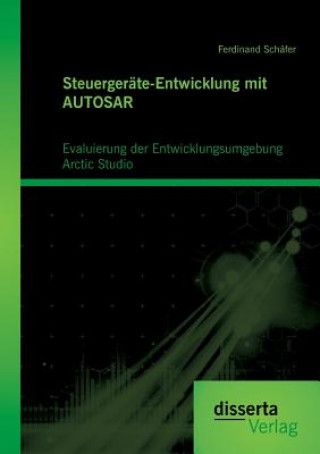 Kniha Steuergerate-Entwicklung mit AUTOSAR Ferdinand Schäfer