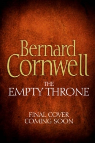 Carte The Empty Throne Bernard Cornwell