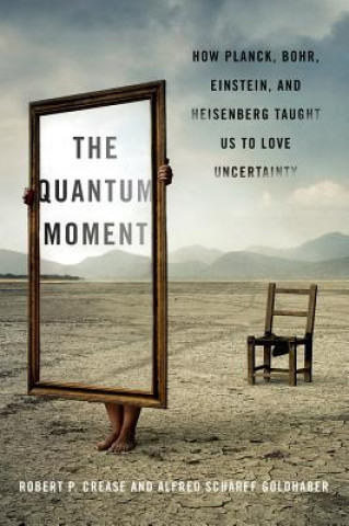 Könyv Quantum Moment Robert P. Crease