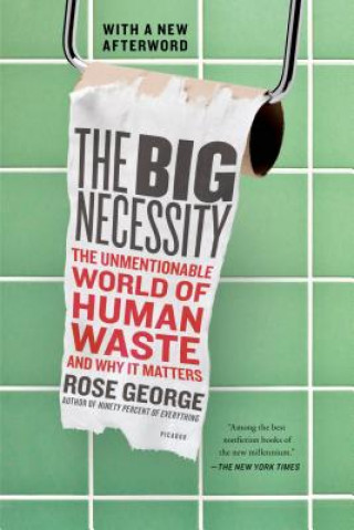 Kniha The Big Necessity Rose George