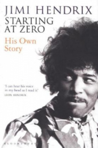 Книга Starting At Zero Jimi Hendrix