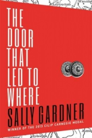 Könyv Door That Led to Where Sally Gardner
