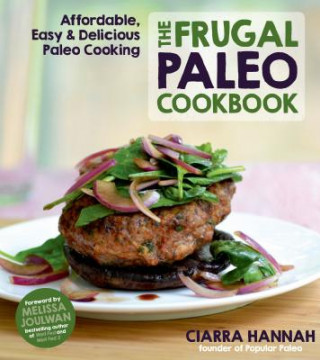 Libro Frugal Paleo Cookbook Ciarra Hannah