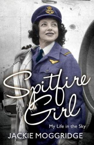 Könyv Spitfire Girl Jackie Moggridge