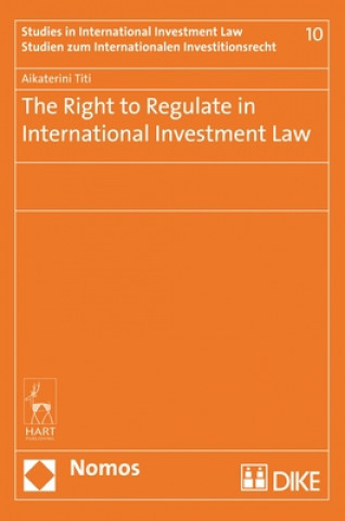 Kniha Right to Regulate in International Investment Law Catharine Titi