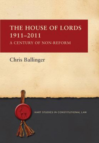 Könyv House of Lords 1911-2011 Chris Ballinger