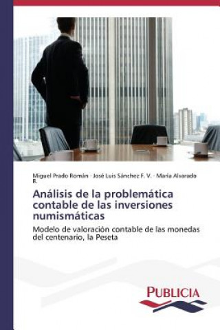 Книга Analisis de la problematica contable de las inversiones numismaticas Miguel Prado Román