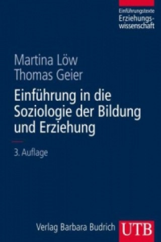 Kniha Einführung in die Soziologie der Bildung und Erziehung Martina Löw