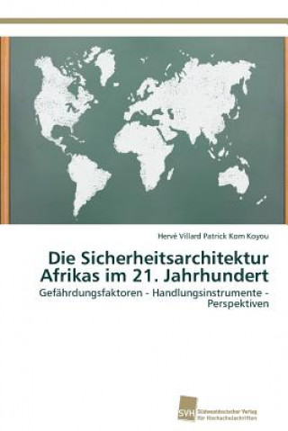 Buch Sicherheitsarchitektur Afrikas im 21. Jahrhundert Hervé Villard Patrick Kom Koyou