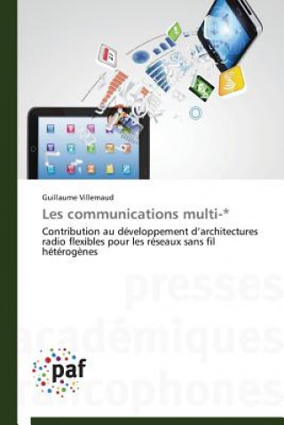 Kniha Les Communications Multi-* Guillaume Villemaud